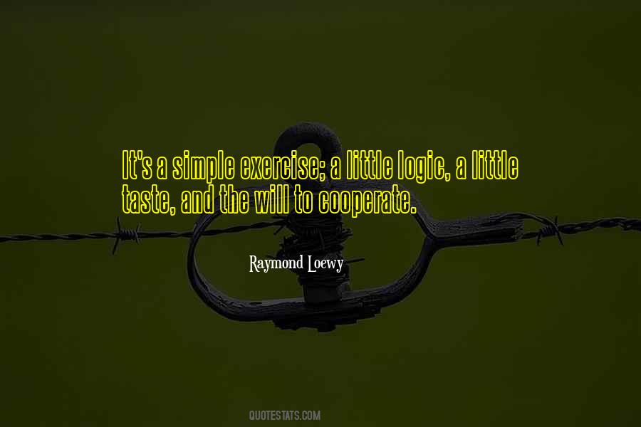 Raymond Loewy Quotes #1573148
