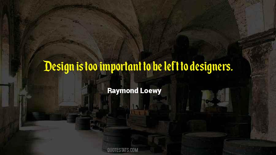 Raymond Loewy Quotes #276608