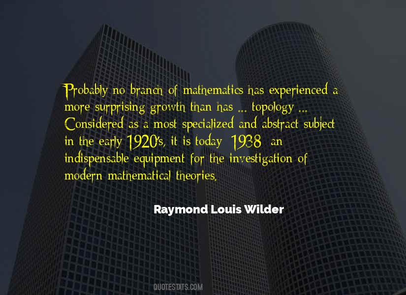 Raymond Louis Wilder Quotes #100455