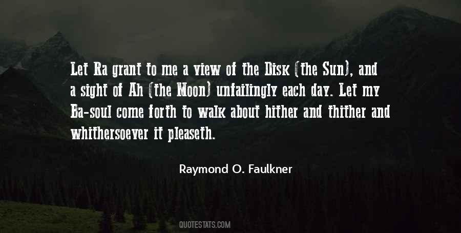 Raymond O. Faulkner Quotes #1400266