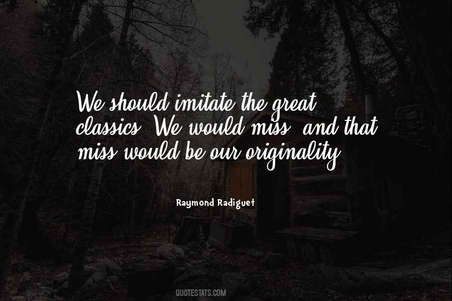 Raymond Radiguet Quotes #1022158