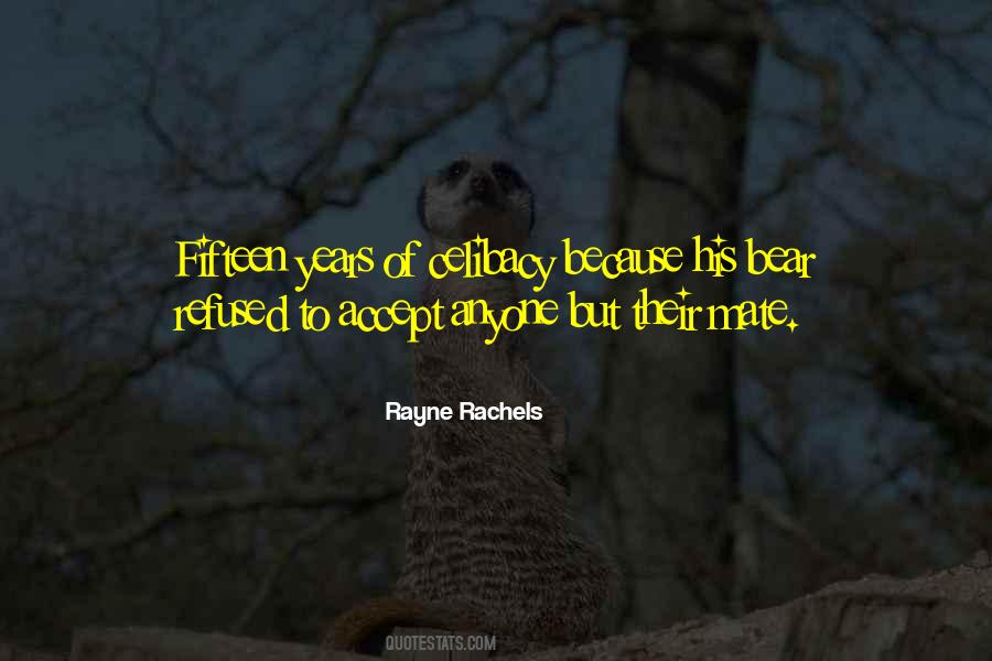 Rayne Rachels Quotes #341264