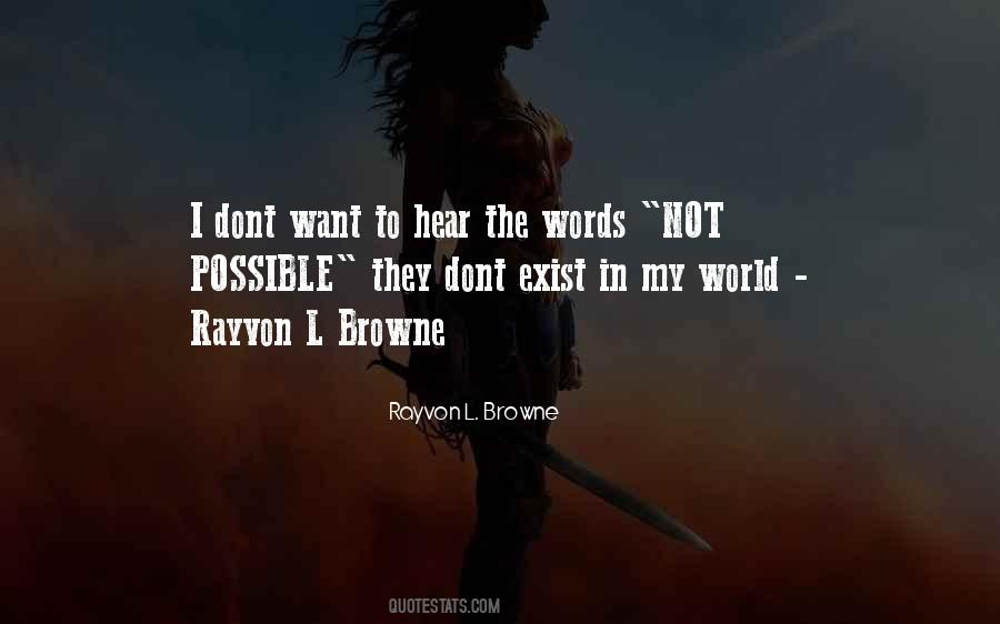 Rayvon L. Browne Quotes #287169