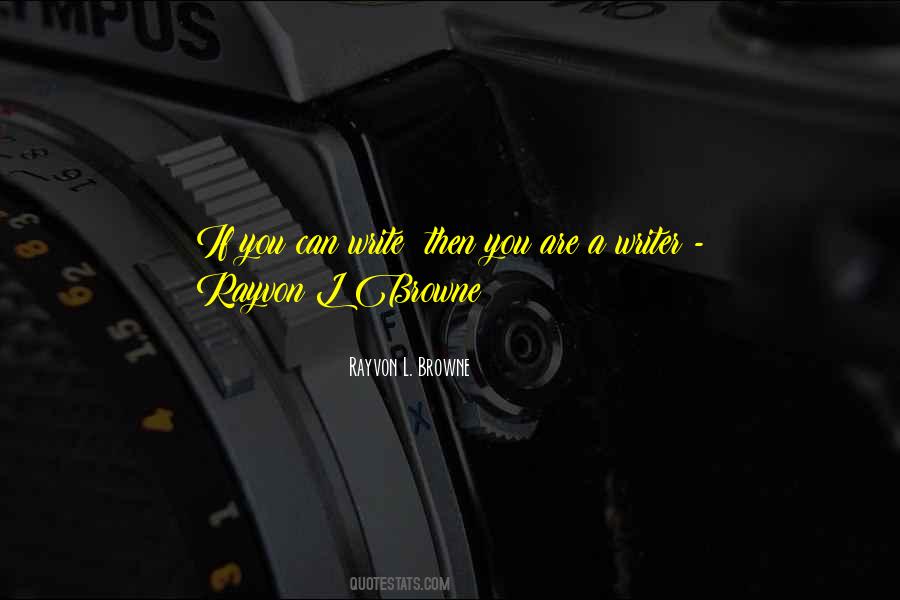 Rayvon L. Browne Quotes #590590
