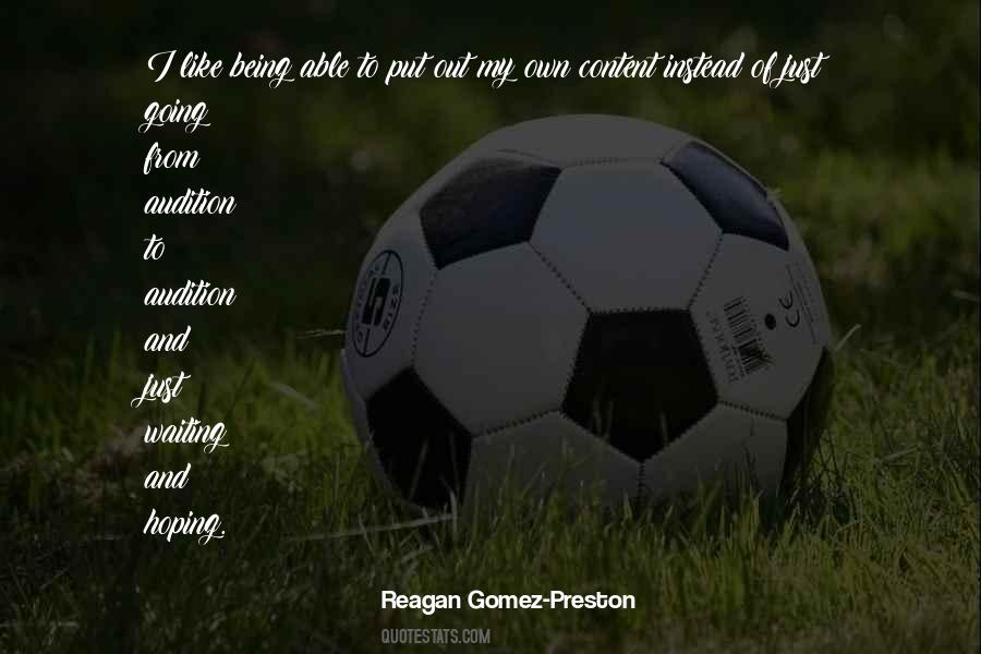 Reagan Gomez-Preston Quotes #1379323