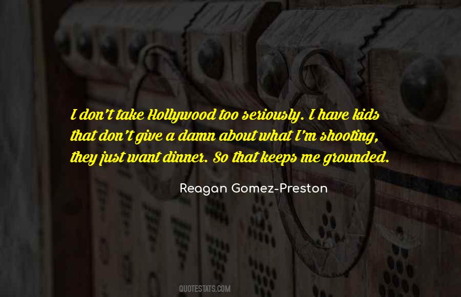 Reagan Gomez-Preston Quotes #1460488