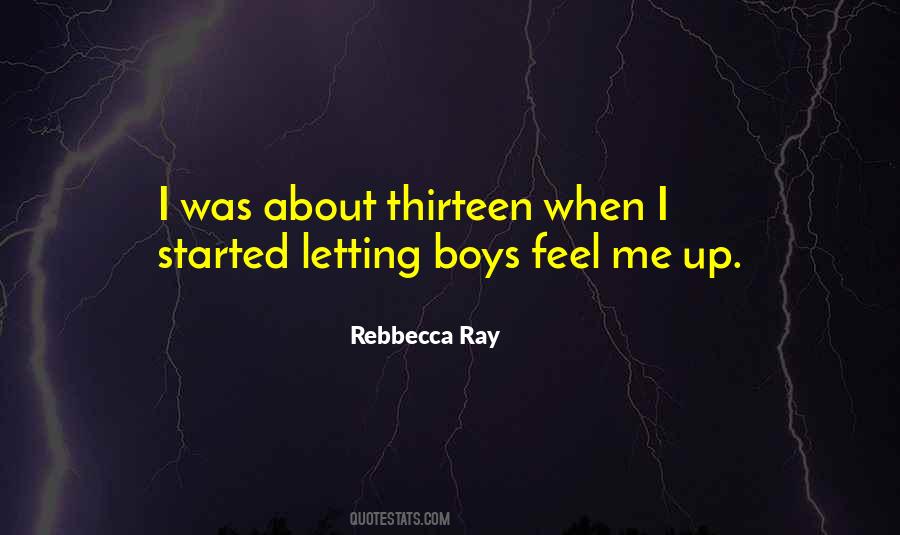 Rebbecca Ray Quotes #1611158