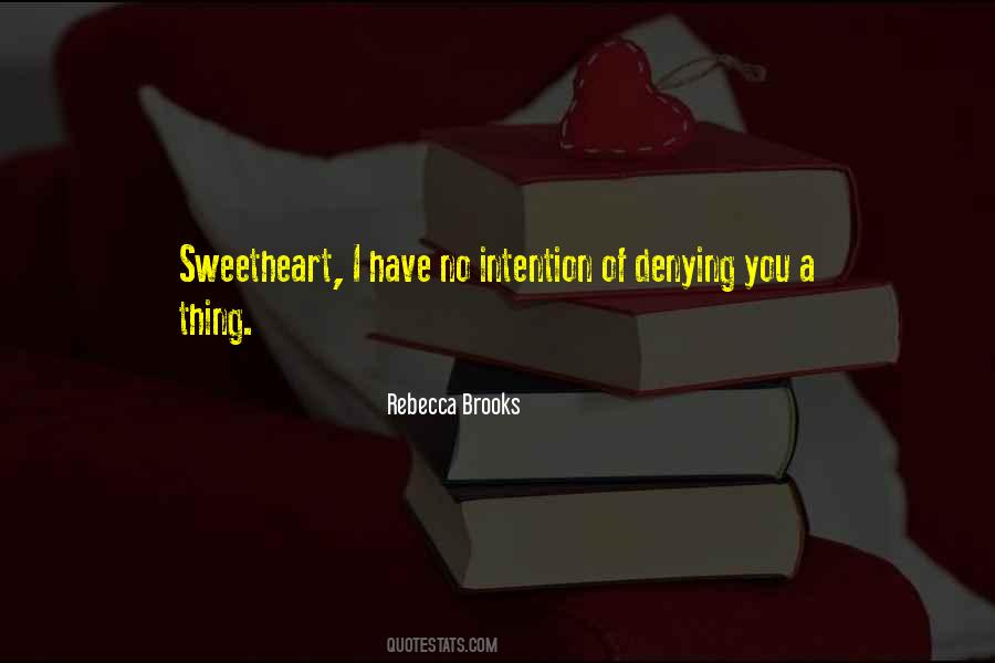 Rebecca Brooks Quotes #548375