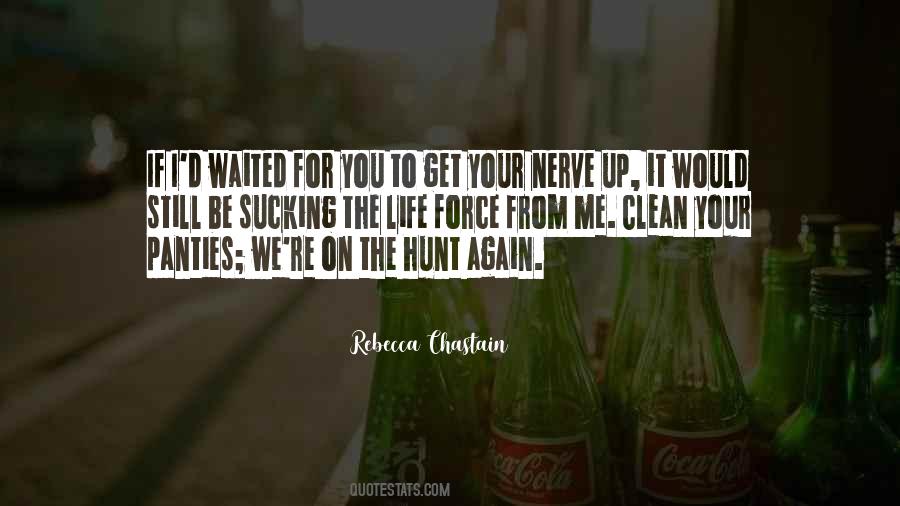 Rebecca Chastain Quotes #1588186