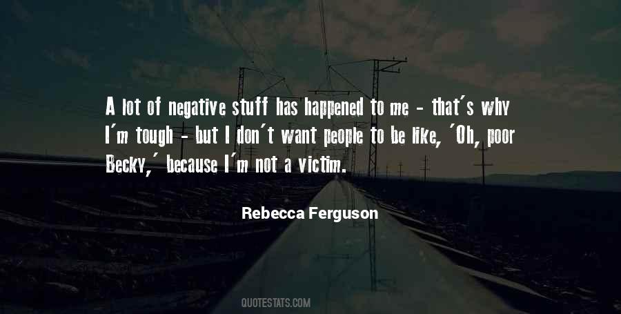 Rebecca Ferguson Quotes #1339751