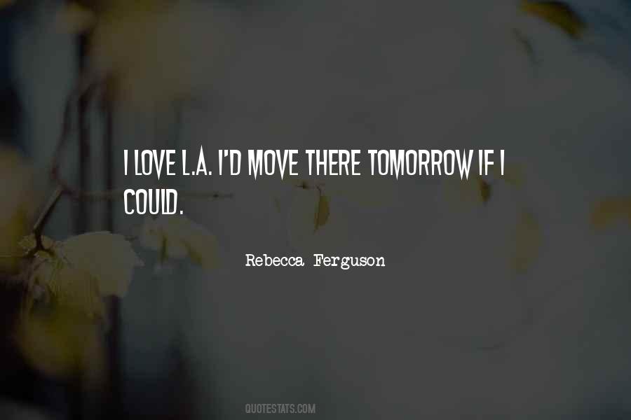 Rebecca Ferguson Quotes #340093