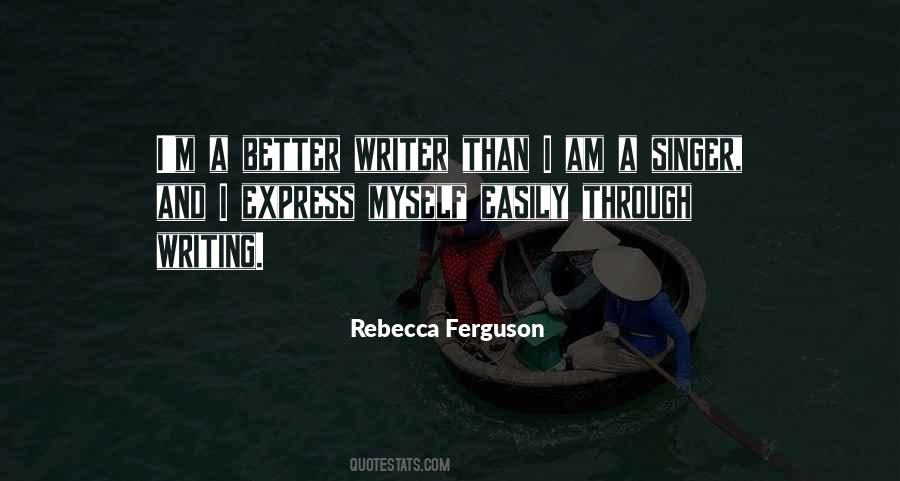 Rebecca Ferguson Quotes #531169