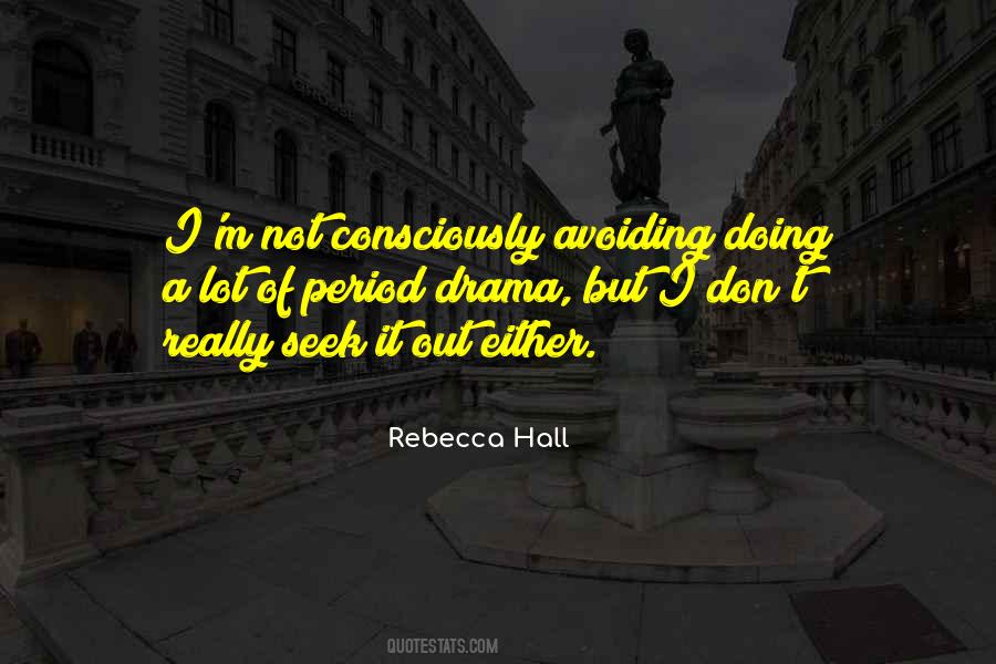 Rebecca Hall Quotes #1498813
