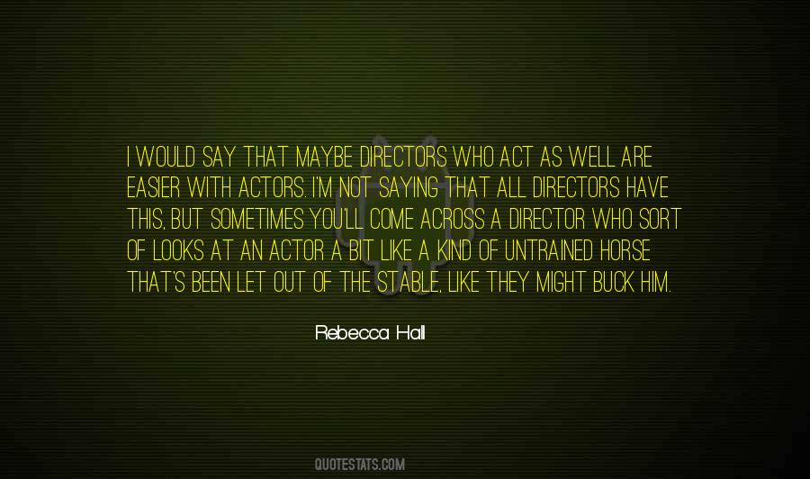 Rebecca Hall Quotes #1566257