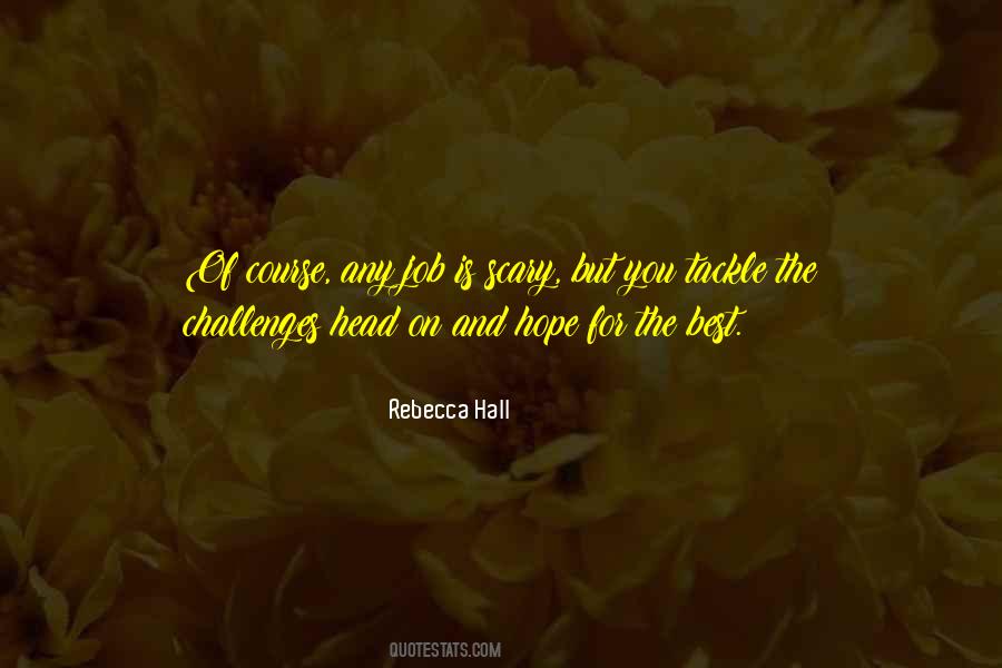 Rebecca Hall Quotes #400431
