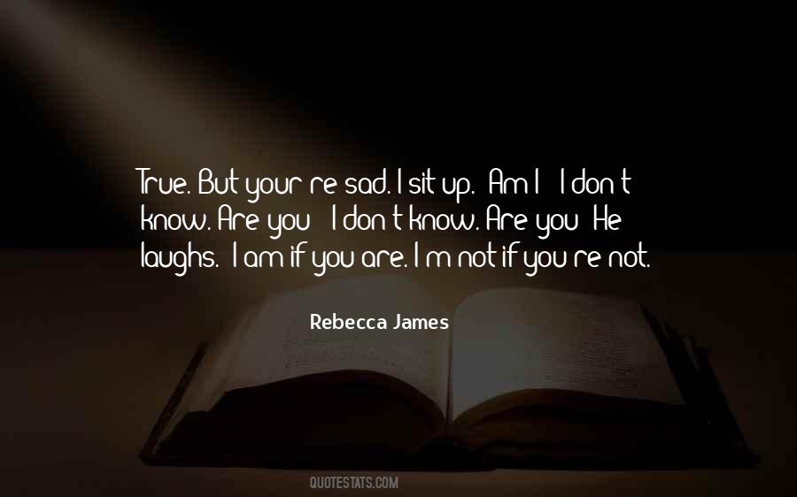 Rebecca James Quotes #1763365