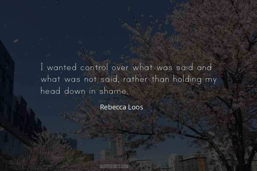 Rebecca Loos Quotes #1458018