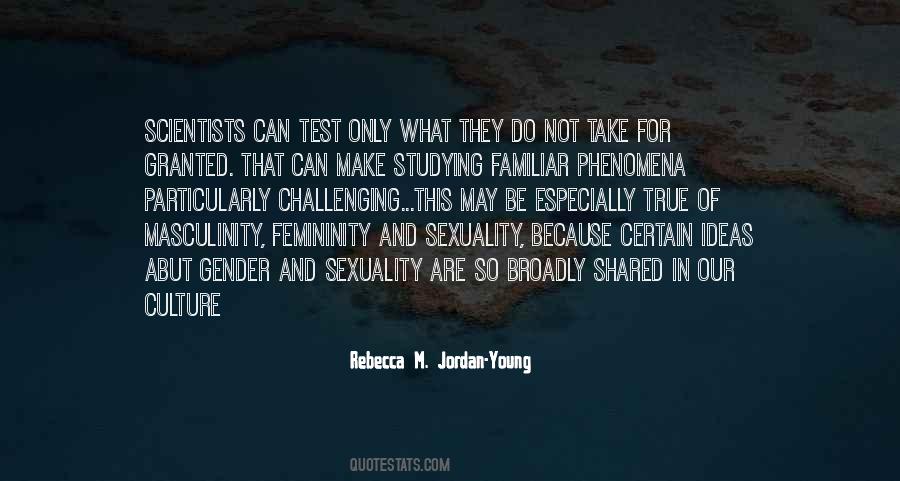 Rebecca M. Jordan-Young Quotes #1485863