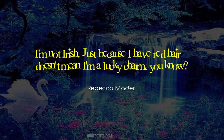 Rebecca Mader Quotes #1676083
