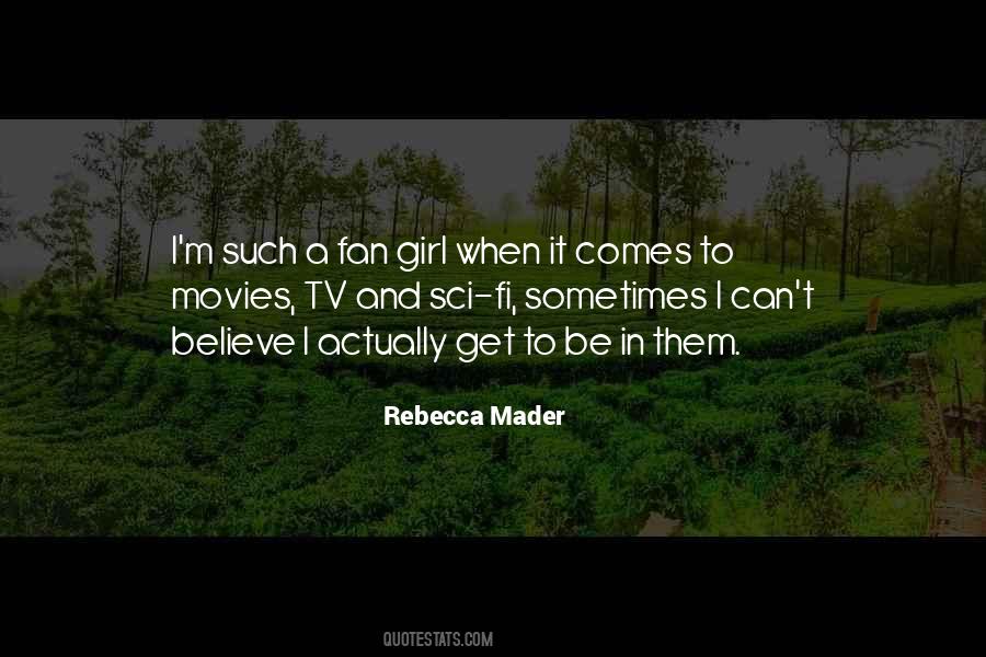 Rebecca Mader Quotes #1692290