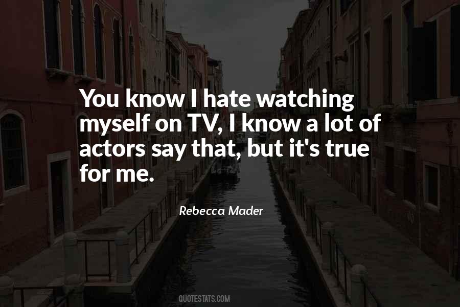 Rebecca Mader Quotes #644286