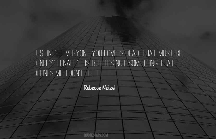 Rebecca Maizel Quotes #1515071