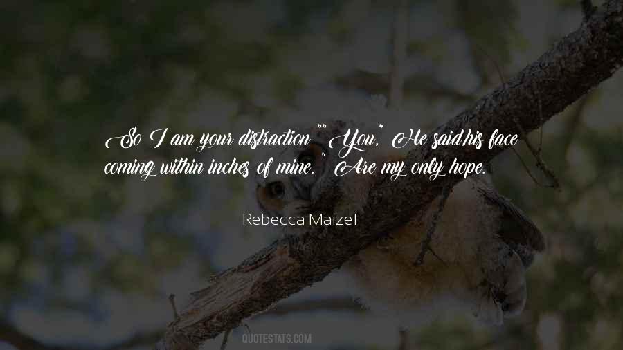 Rebecca Maizel Quotes #1640229