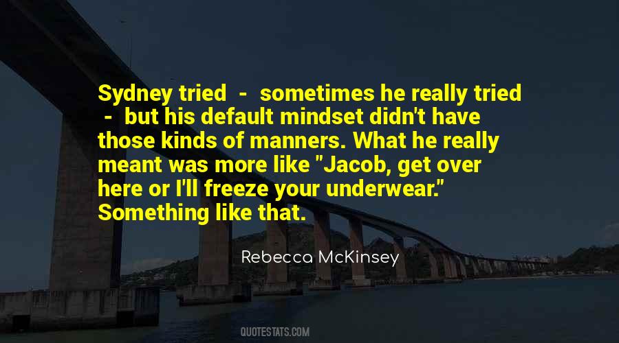 Rebecca McKinsey Quotes #1635738