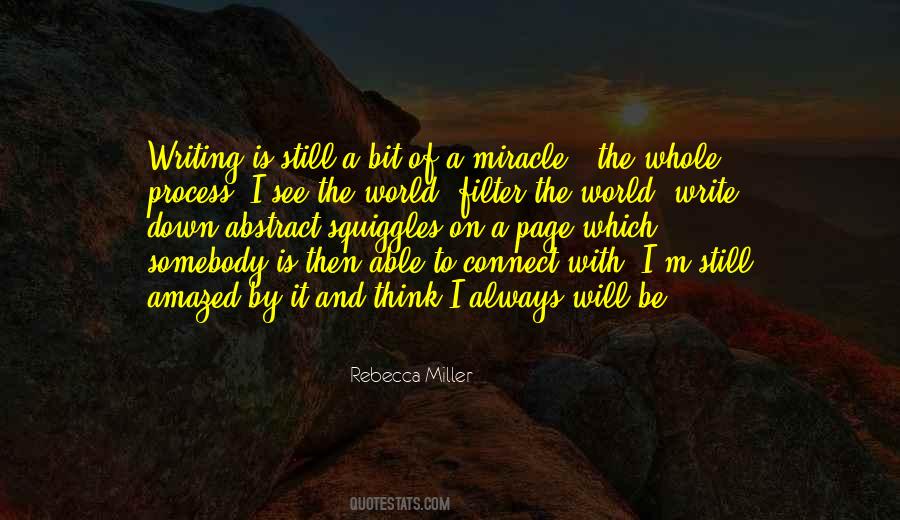 Rebecca Miller Quotes #353999