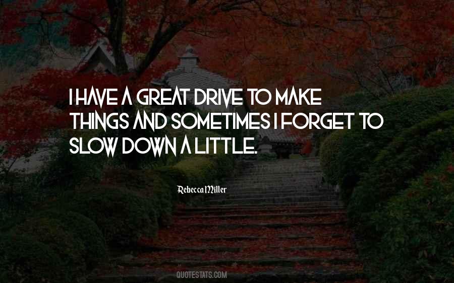 Rebecca Miller Quotes #808320