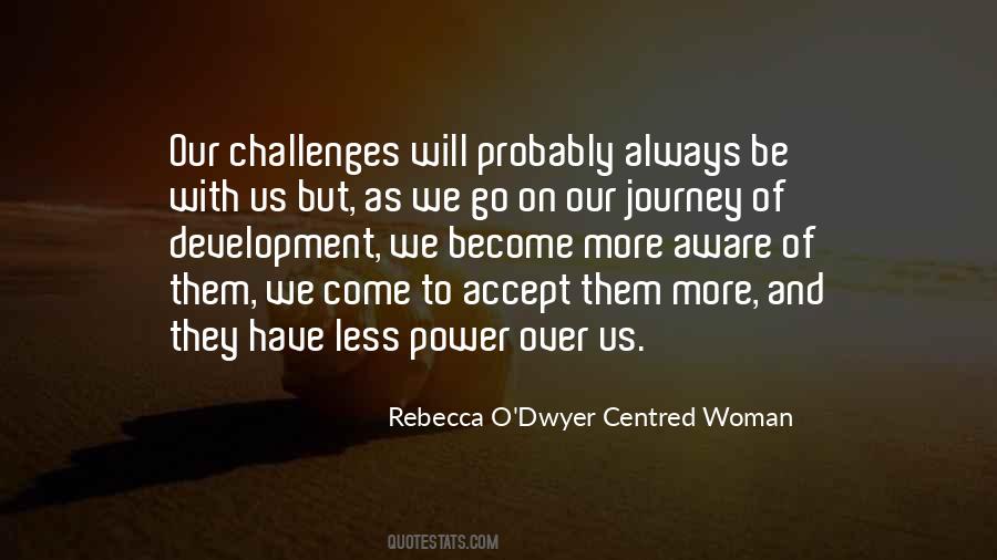 Rebecca O'Dwyer Centred Woman Quotes #1777779