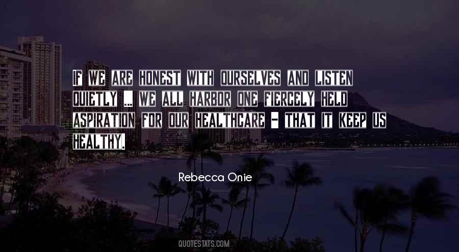 Rebecca Onie Quotes #617550