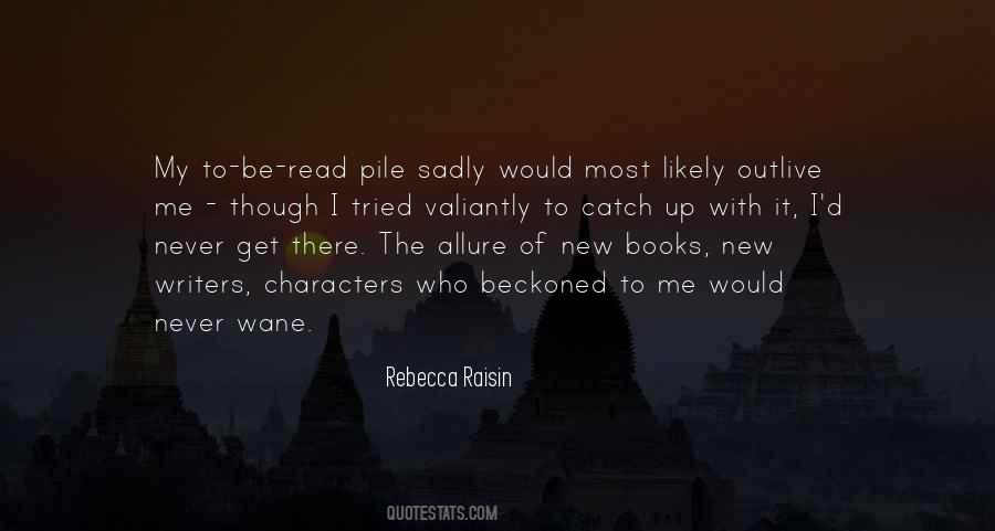 Rebecca Raisin Quotes #1834880