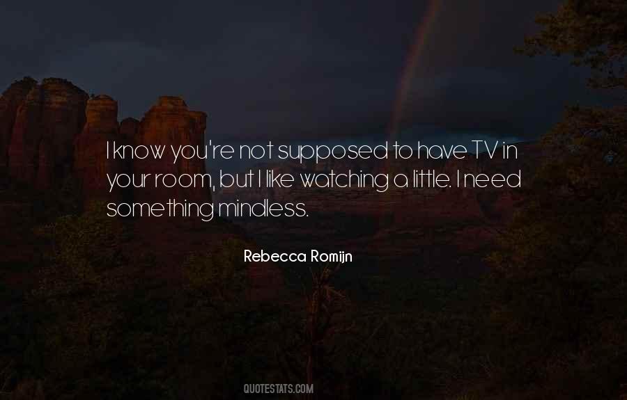 Rebecca Romijn Quotes #1390989
