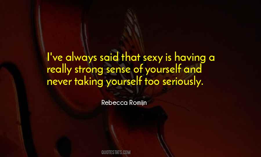 Rebecca Romijn Quotes #1871814
