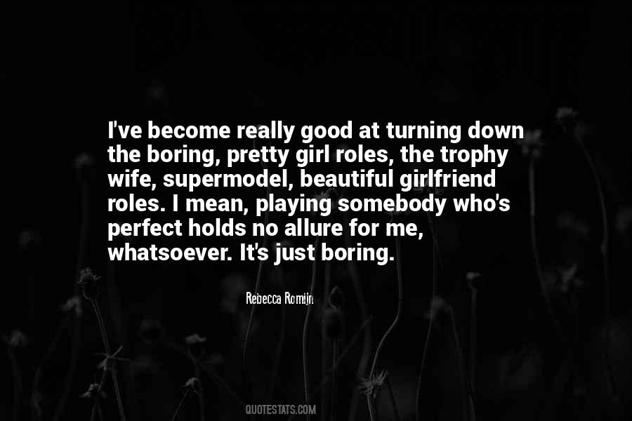 Rebecca Romijn Quotes #341749