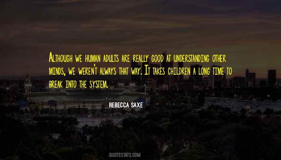 Rebecca Saxe Quotes #217024