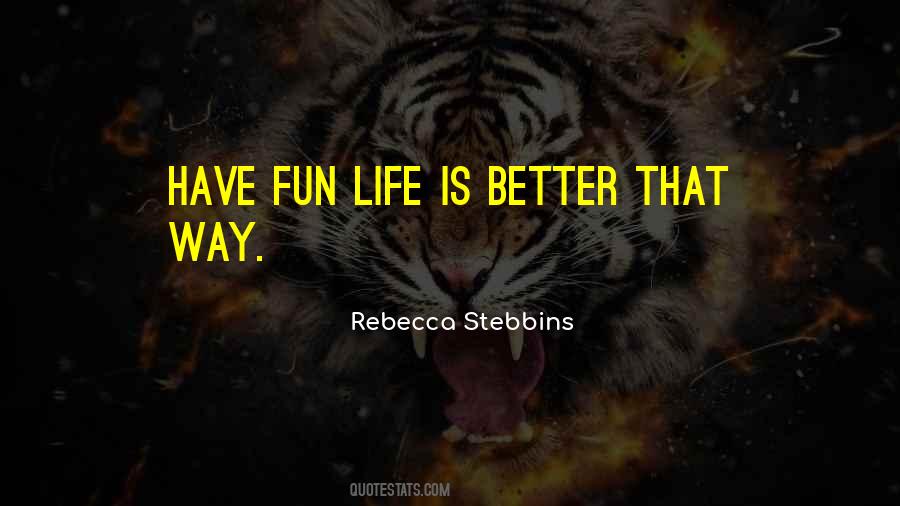 Rebecca Stebbins Quotes #1038389