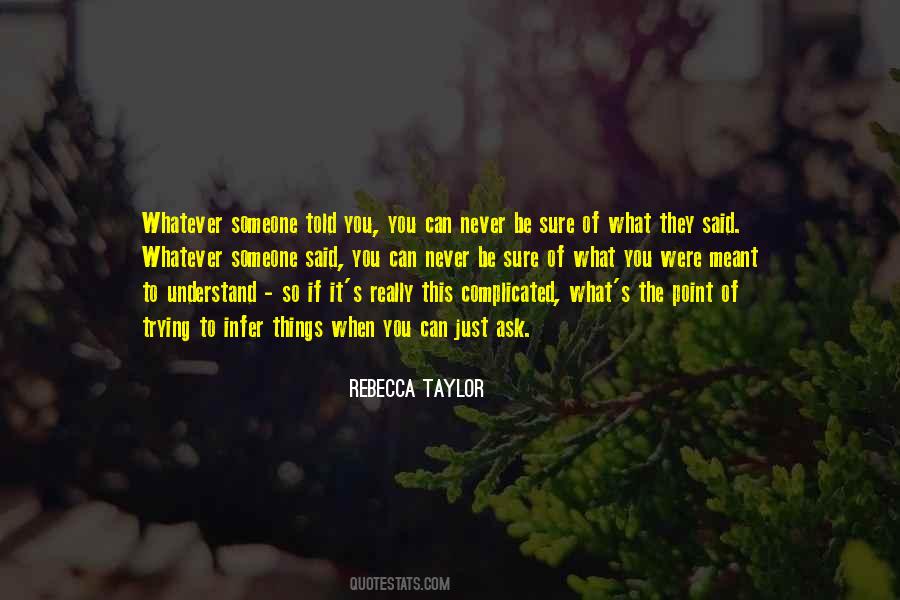 Rebecca Taylor Quotes #1841077