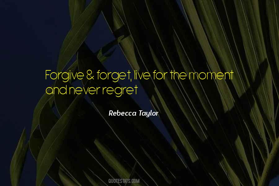 Rebecca Taylor Quotes #948989