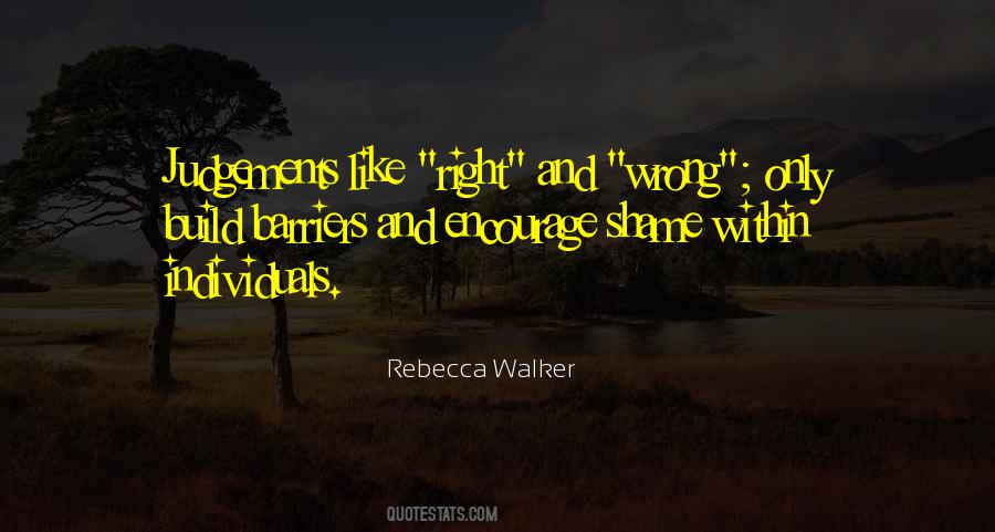 Rebecca Walker Quotes #1419312