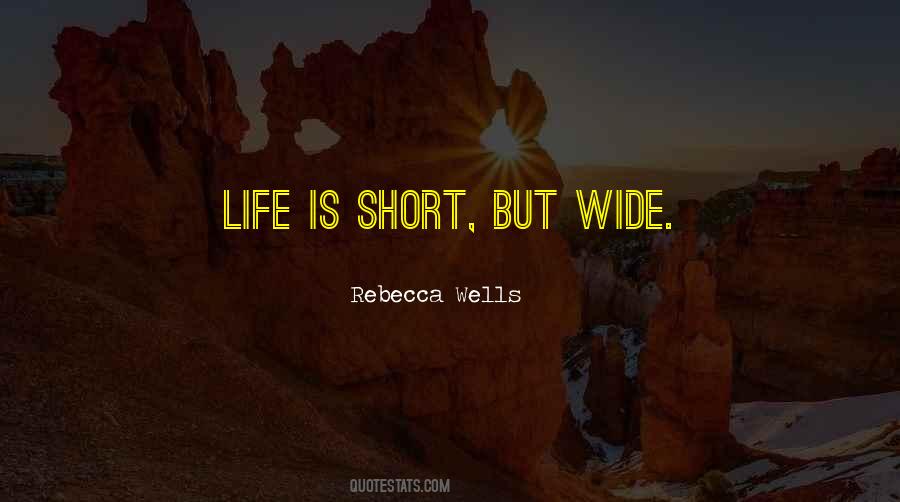 Rebecca Wells Quotes #1446494