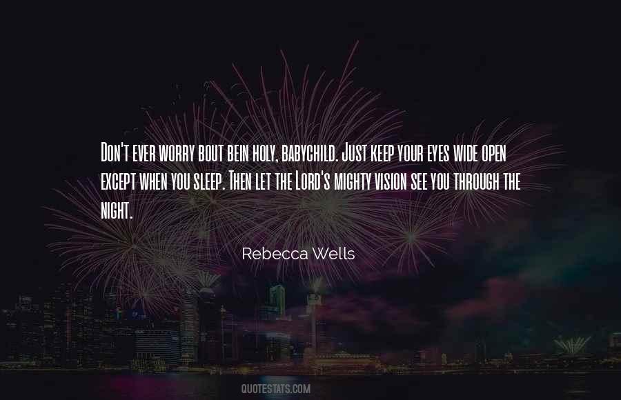 Rebecca Wells Quotes #235429