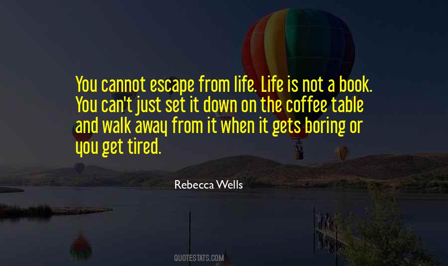 Rebecca Wells Quotes #421894