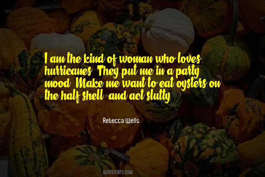 Rebecca Wells Quotes #740396