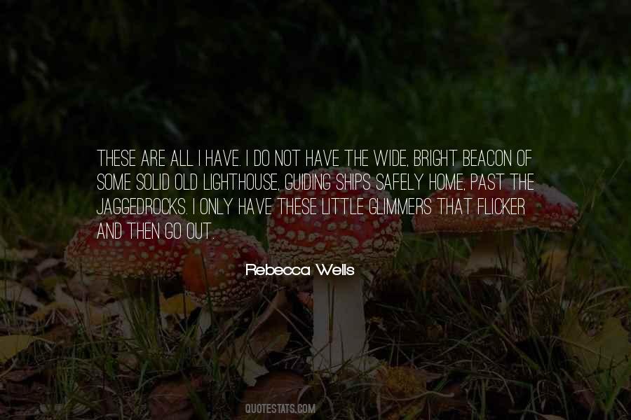 Rebecca Wells Quotes #869265