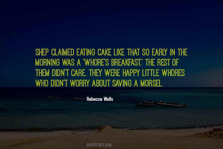 Rebecca Wells Quotes #977168