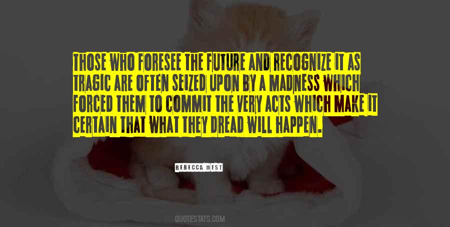 Rebecca West Quotes #418737