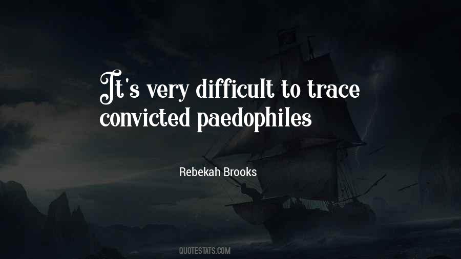 Rebekah Brooks Quotes #938073