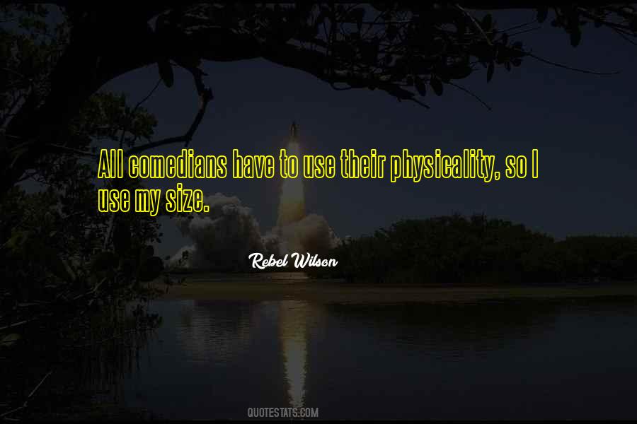 Rebel Wilson Quotes #1788234